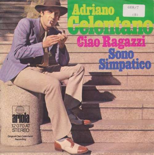 Adriano Celentano - Ciao Ragazzi / Sono Simpatico 7" Vinyl Schallplatte - 18664 - Afbeelding 1 van 1