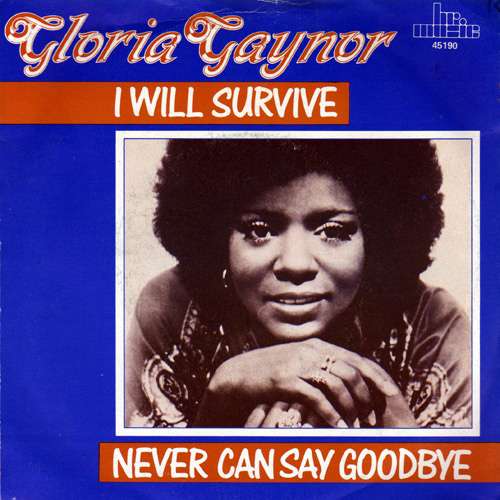 Gloria Gaynor - I Will Survive / Never <b>Can Say</b> Goodbye 7&quot; Vinyl Schallplatte ... - 994087-0