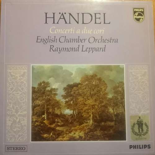 Cover Händel*, English Chamber Orchestra, Leslie Pearson, Raymond Leppard - Concerti A Due Cori (LP) Schallplatten Ankauf