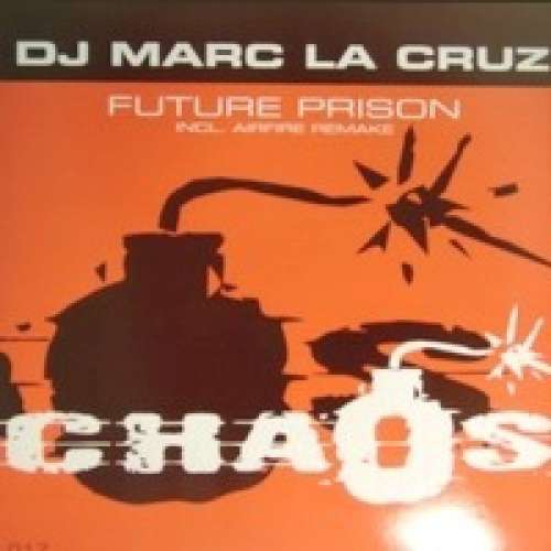 Cover DJ Marc La Cruz* - Future Prison (12) Schallplatten Ankauf