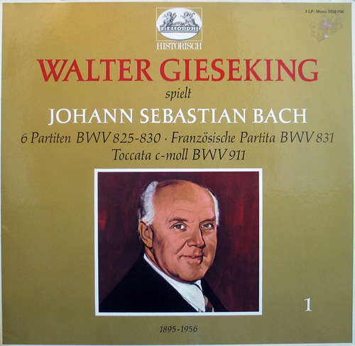 Cover Walter Gieseking Spielt Johann Sebastian Bach - 6 Partiten BWV 825-830 - Französische Partita BWV 831 - Toccata c-moll BWV 911 (2xLP, Mono) Schallplatten Ankauf