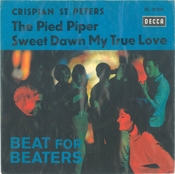 Bild Crispian St. Peters - The Pied Piper / Sweet Dawn My True Love (7, Single) Schallplatten Ankauf