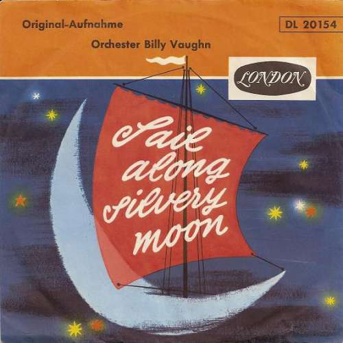 Cover Orchester Billy Vaughn* - Sail Along Silvery Moon (7, Single) Schallplatten Ankauf