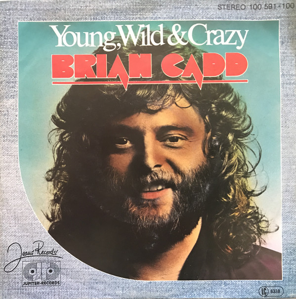 Cover Brian Cadd - Young, Wild & Crazy (7) Schallplatten Ankauf