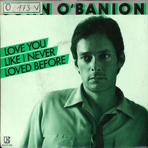 Bild John O'Banion - Love You Like I Never Loved Before (7, Single) Schallplatten Ankauf