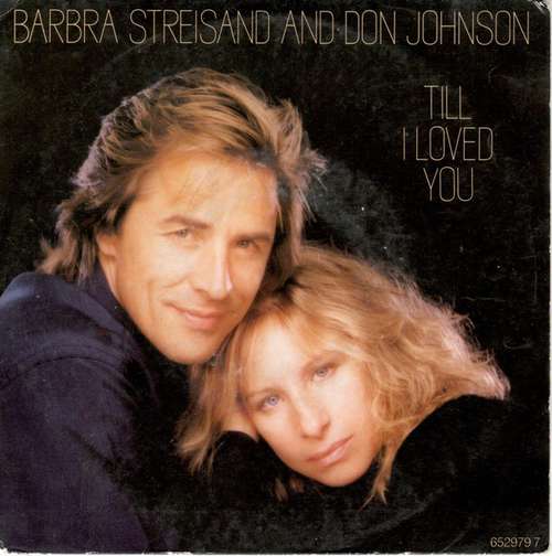 Cover Barbra Streisand And Don Johnson - Till I Loved You (7, Single) Schallplatten Ankauf
