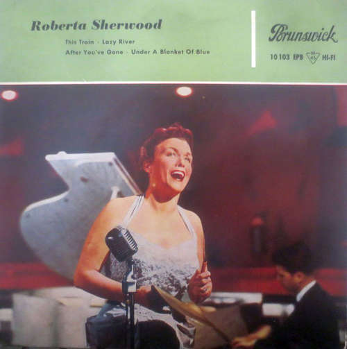 Cover Roberta Sherwood - This Train / Lazy River / After You've Gone / Under A Blanket Of Blue (7, EP) Schallplatten Ankauf