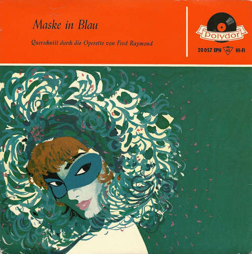 Cover Fred Raymond - Maske In Blau (Querschnitt Durch Die Operette Von Fred Raymond) (7, EP, Mono) Schallplatten Ankauf