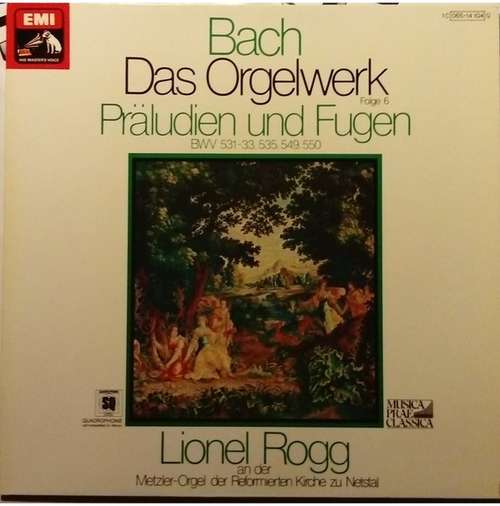 Cover Bach*, Lionel Rogg - Das Orgelwerk Folge 6: Präludien Und Fugen (LP, Album, Quad) Schallplatten Ankauf