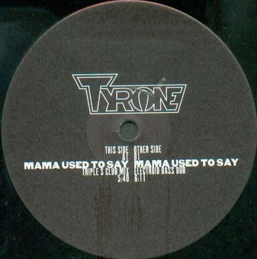 Cover Tyrone (10) - Mama Used To Say (12) Schallplatten Ankauf