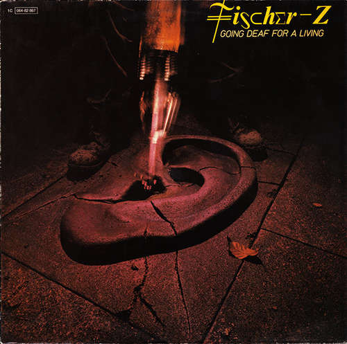 Cover Fischer-Z - Going Deaf For A Living (LP, Album, RP) Schallplatten Ankauf