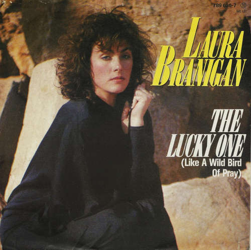 Cover Laura Branigan - The Lucky One (Like A Wild Bird Of Pray) (7, Single) Schallplatten Ankauf