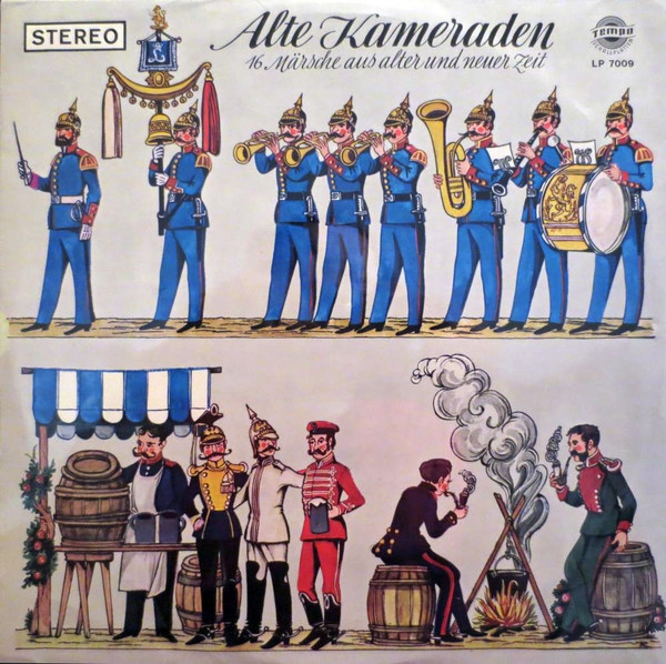 Bild Various - Alte Kameraden (16 Märsche Aus Alter Und Neuer Zeit) (LP, Comp) Schallplatten Ankauf