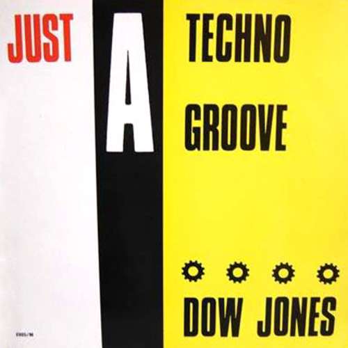 Cover Dow Jones - Just A Techno Groove (Remix) (12) Schallplatten Ankauf