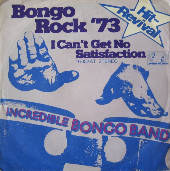 Cover Incredible Bongo Band* - Bongo Rock '73 / I Can't Get No Satisfaction (7, Single) Schallplatten Ankauf