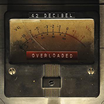 Cover 42 Decibel - Overloaded (LP, Album + CD, Album) Schallplatten Ankauf