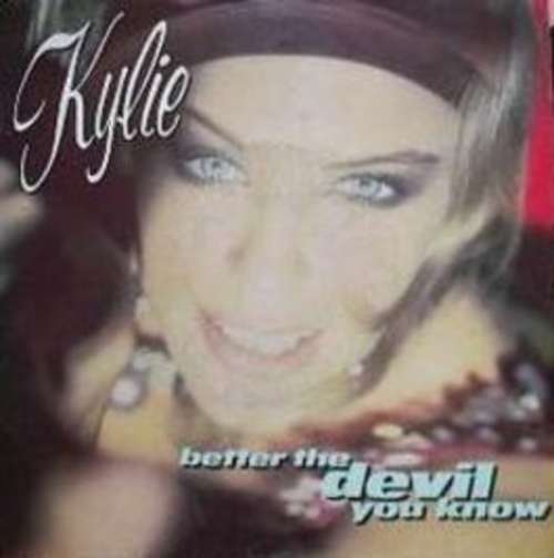 Cover Kylie* - Better The Devil You Know (7, Single) Schallplatten Ankauf