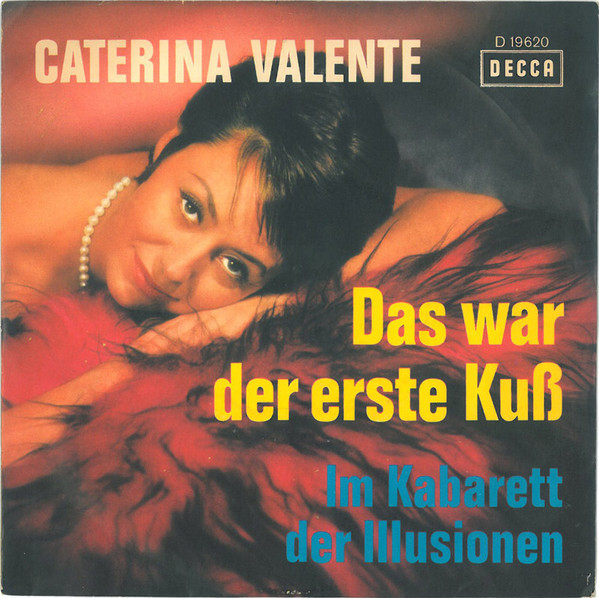 Cover Caterina Valente - Das War Der Erste Kuß (7, Single, Mono) Schallplatten Ankauf