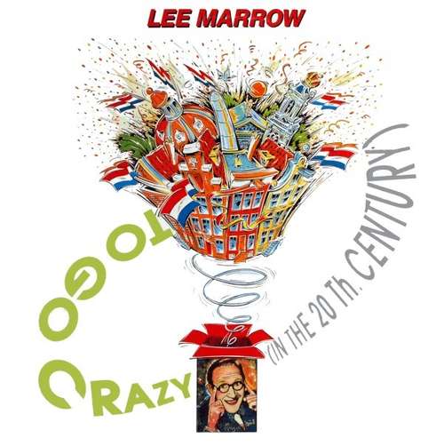 Cover Lee Marrow - To Go Crazy (In The 20th Century) (12) Schallplatten Ankauf