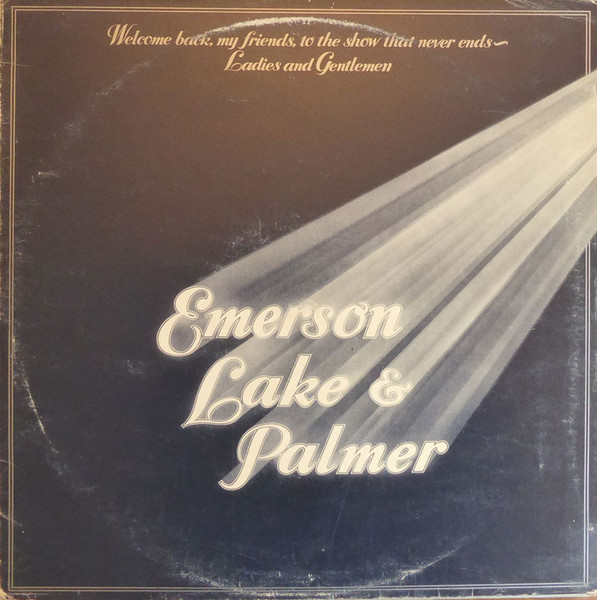 Bild Emerson, Lake & Palmer - Welcome Back My Friends To The Show That Never Ends - Ladies And Gentlemen (3xLP, Album) Schallplatten Ankauf