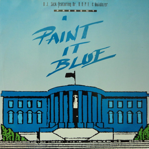 Bild DJ Sick Featuring Dr. D.O.P.E. & Bulldozer (2) - Paint It Blue (12) Schallplatten Ankauf