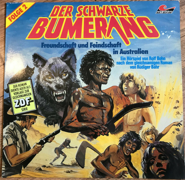Cover Rolf Bohn - Der Schwarze Bumerang, Folge 2 (Freundschaft Und Feindschaft In Australien) (LP) Schallplatten Ankauf