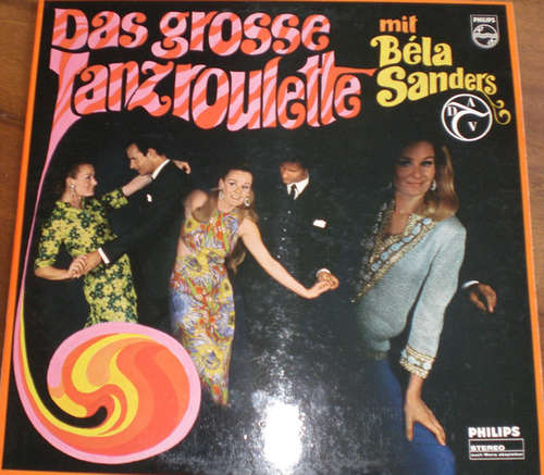 Cover Orchester Béla Sanders - Das Große Tanzroulette (LP, Album) Schallplatten Ankauf