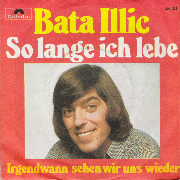 Bild Bata Illic - So Lange Ich Lebe (7, Single, Inj) Schallplatten Ankauf