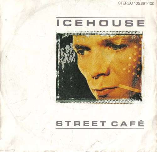 Cover Icehouse - Street Café (7, Single) Schallplatten Ankauf