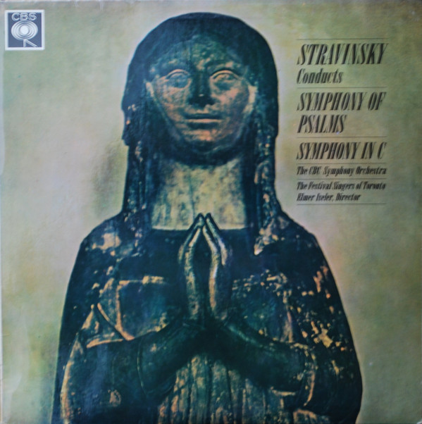 Cover Stravinsky* - The CBC Symphony Orchestra*, The Festival Singers Of Toronto*, Elmer Iseler - Symphony Of Psalms / Symphony In C (LP, Mono) Schallplatten Ankauf