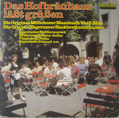 Cover Die Original Münchener Blasmusik Weiß-Blau, Die Original Tegernseer Hackbrettmusikanten - Das Hofbräuhaus Läßt Grüßen (LP) Schallplatten Ankauf