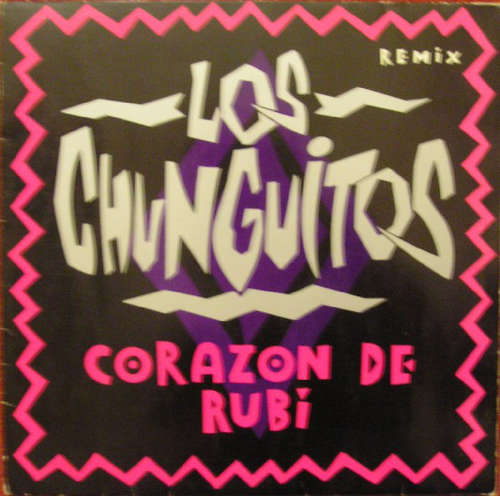 Cover Los Chunguitos - Corazon De Rubi (Remix) (12) Schallplatten Ankauf