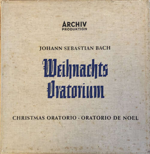 Cover Johann Sebastian Bach - Weihnachts Oratorium • Christmas Oratorio • Oratorio De Noël, BWV 248 (3xLP, Mono + Box) Schallplatten Ankauf