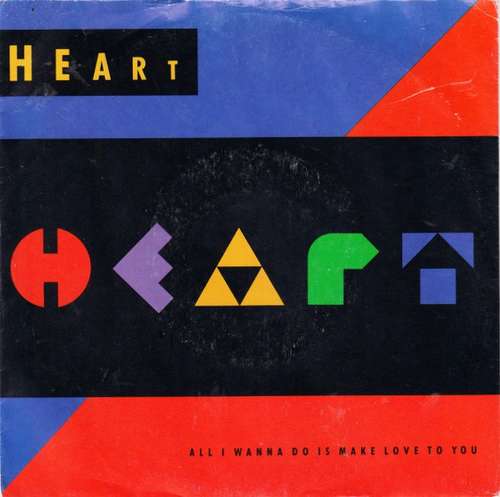 Cover Heart - All I Wanna Do Is Make Love To You (7, Single) Schallplatten Ankauf