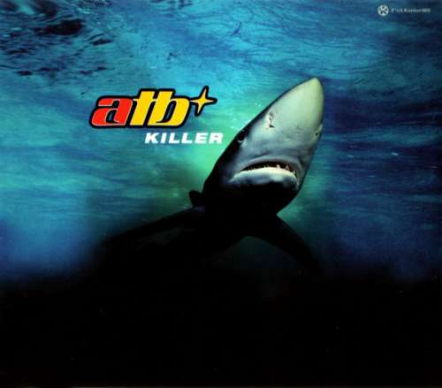 Cover ATB - Killer (CD, Maxi) Schallplatten Ankauf