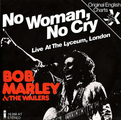 Cover Bob Marley & The Wailers - No Woman, No Cry (Live At The Lyceum, London) (7, Single, RE) Schallplatten Ankauf