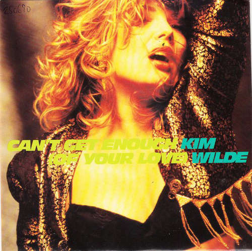 Cover Kim Wilde - Can't Get Enough (Of Your Love) (7, Single) Schallplatten Ankauf