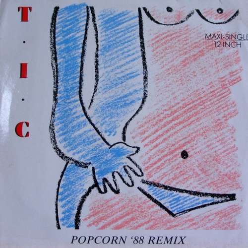 Cover T.I.C. (2) - Popcorn '88 Remix (12, Maxi) Schallplatten Ankauf