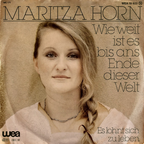 Cover Maritza Horn - Wie Weit Ist Es Bis Ans Ende Dieser Welt (7, Single) Schallplatten Ankauf