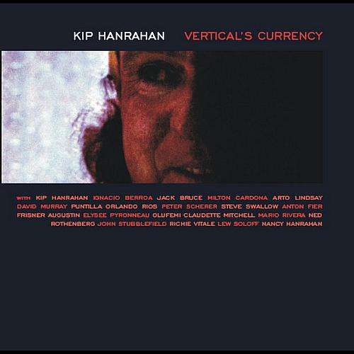 Cover Kip Hanrahan - Vertical's Currency (LP) Schallplatten Ankauf