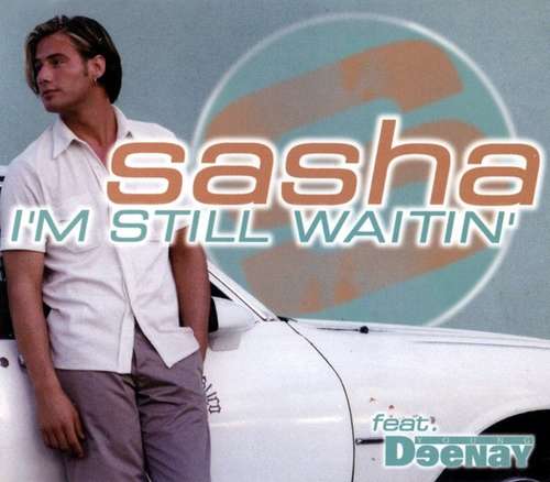 Cover Sasha (5) Feat. Young Deenay - I'm Still Waitin' (CD, Maxi) Schallplatten Ankauf