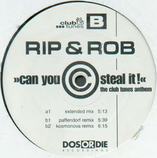 Cover Rip & Rob - Can You Steal It! (The Club Tunes Anthem) (12, Promo) Schallplatten Ankauf