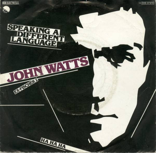 Cover John Watts - Speaking A Different Language (7, Single) Schallplatten Ankauf