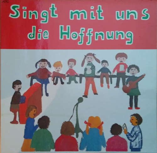 Cover Instrumental- Und Singekreis Bethanien Kinderdorf Schwalmtal/Waldniel - Singt Mit Uns Die Hoffnung (LP) Schallplatten Ankauf