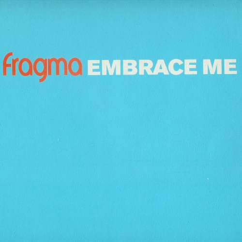 Cover Fragma - Embrace Me (Vinyl 1) (12) Schallplatten Ankauf