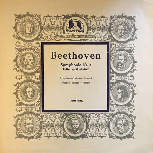 Cover Beethoven* - Symphonie-Orchester Utrecht*, Ignace Neumark - Symphonie Nr. 3 Es-Dur Op. 55 „Eroica“ (LP, Mono) Schallplatten Ankauf