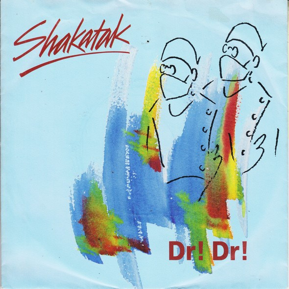 Cover Shakatak - Dr! Dr! (7) Schallplatten Ankauf