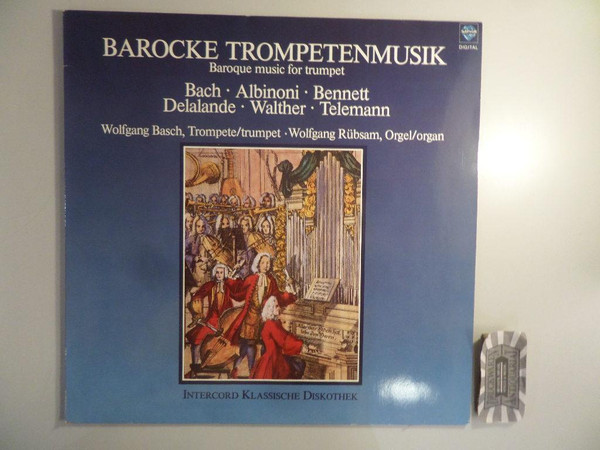 Cover Bach* • Albinoni* • Bennett* • Delalande* • Walther* • Telemann* - Wolfgang Basch, Wolfgang Rübsam (2) - Barocke Trompetenmusik = Baroque Music For Trumpet (LP, Album) Schallplatten Ankauf