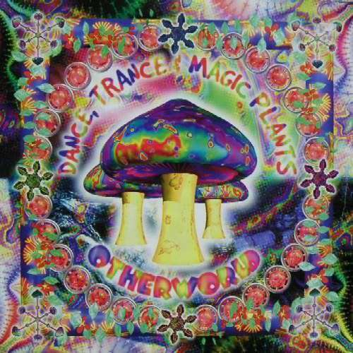 Cover Various - Dance, Trance & Magic Plants - Otherworld (2xLP, Comp) Schallplatten Ankauf