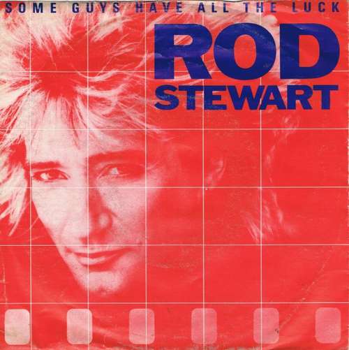 Cover Rod Stewart - Some Guys Have All The Luck (7, Single) Schallplatten Ankauf